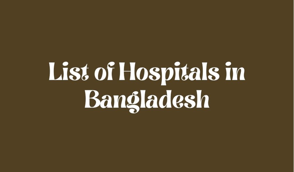list of hospitals in bangladesh