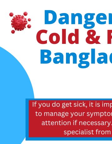 Dangers of Cold & Flu in Bangladesh (1)