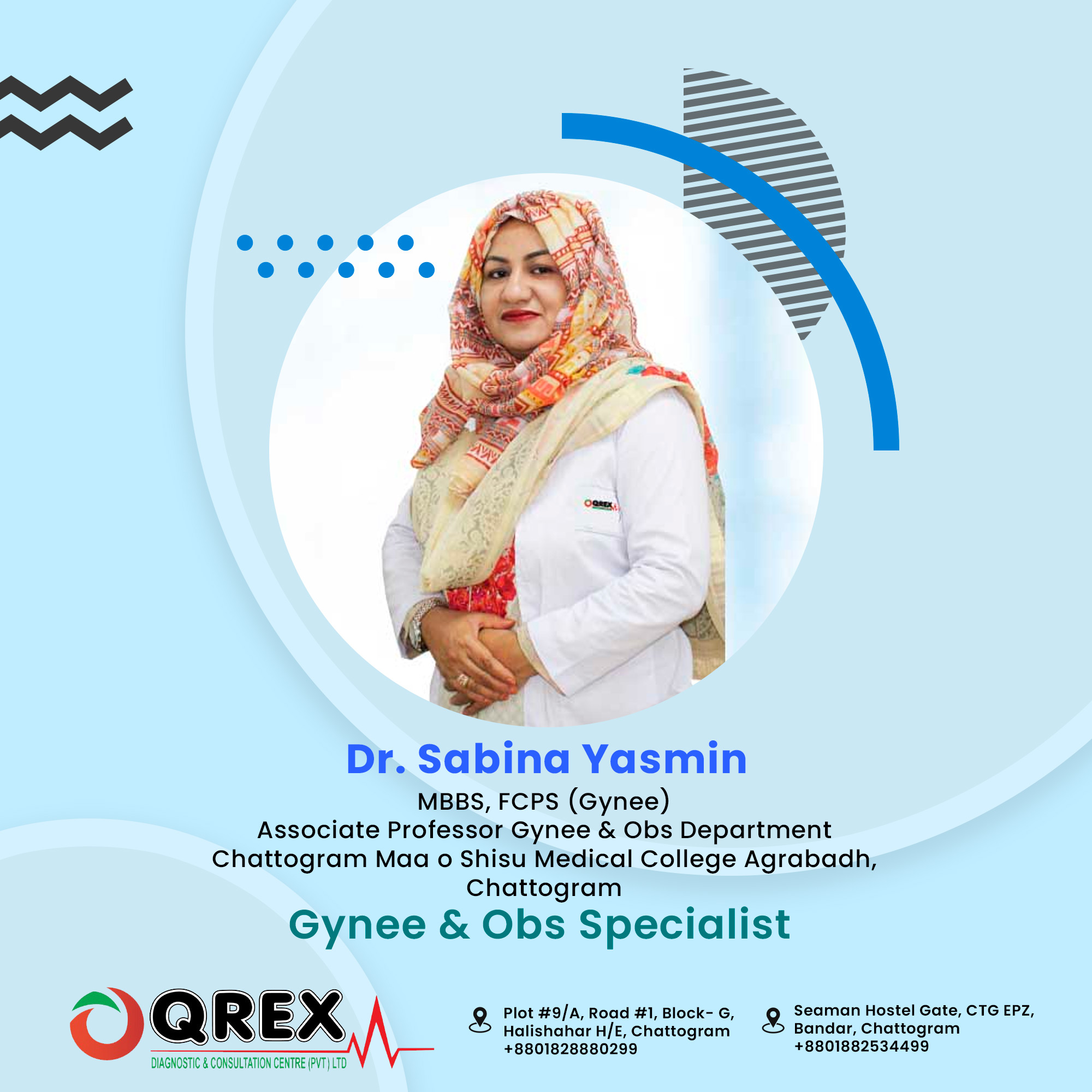 Dr. Sabina Yasmin specializes in gynecology and obstetrics