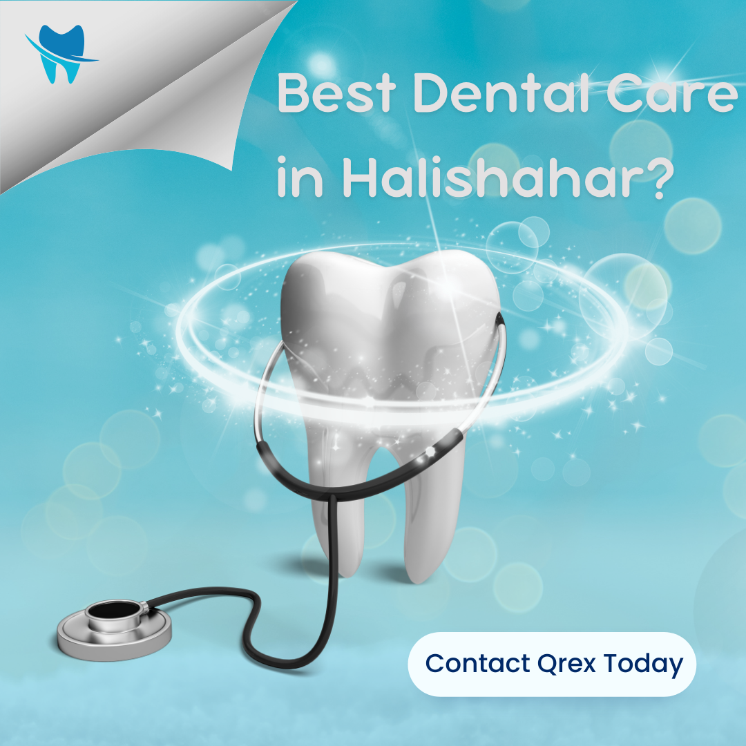 best dental care in halishahar